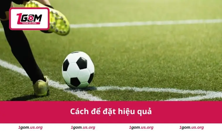 Kèo Draw No Bet - Chiến Lược Cược An Toàn & Hiệu Quả Nhất 2 Cách để đặt hiệu quả
