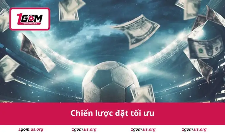Kèo Tài Xỉu 0.5 - Bí Quyết Cược Bóng Đá Dễ Dàng Thắng 2 Chiến lược đặt tối ưu